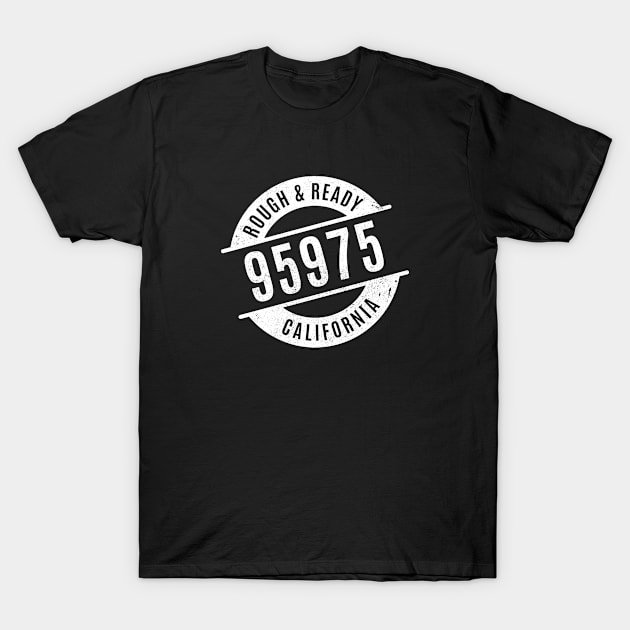 Rough and Ready California 95975 Zip Code T-Shirt by creativecurly